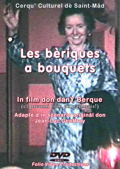 Le film Les bériques a bouquets